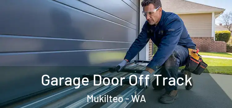  Garage Door Off Track Mukilteo - WA