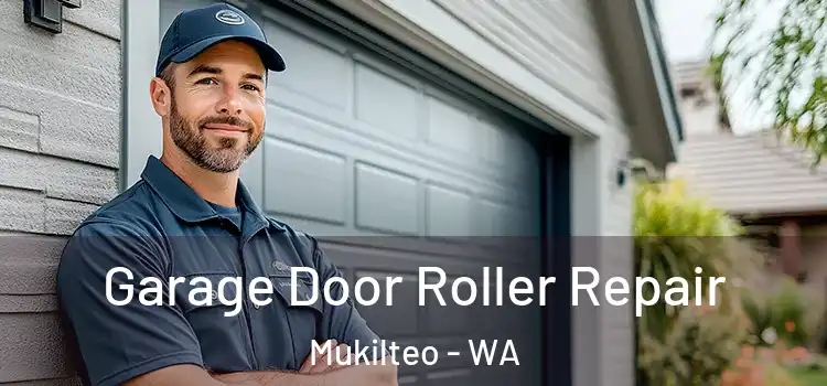  Garage Door Roller Repair Mukilteo - WA