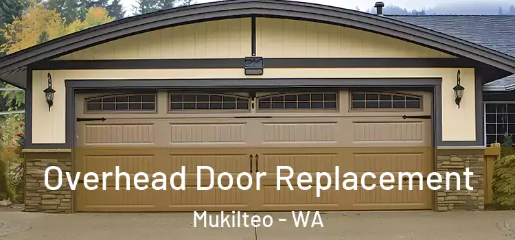  Overhead Door Replacement Mukilteo - WA